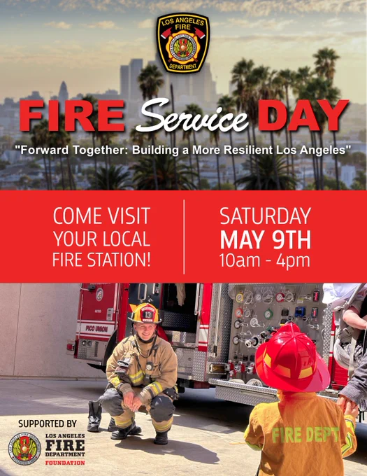 Poster for "Fire Service Day" on May 9th, 10am-4pm. Features firefighters, a child in gear, Los Angeles skyline, and palm trees. Invites public to visit fire stations.
