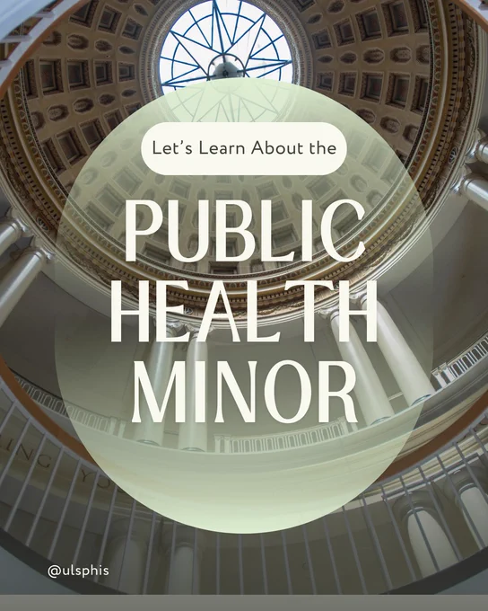 Circular atrium with a domed ceiling. Text reads, "Let’s Learn About the Public Health Minor."