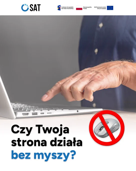 Czy Twoja strona działa bez myszy? Osoba korzysta z laptopa przy użyciu klawiatury, obok symbol przekreślonej myszy wskazujący na obsługę bez urządzenia wskazującego.