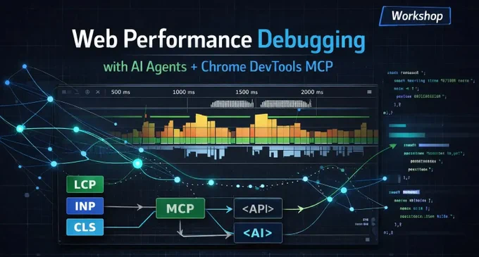 Banner promocional de un workshop titulado “Web Performance Debugging with AI Agents   Chrome DevTools MCP”. La imagen muestra una interfaz futurista con gráficos de rendimiento web, líneas de tiempo y métricas como LCP, INP y CLS conectadas a bloques etiquetados “MCP”, “API” y “AI”. A la derecha aparecen fragmentos de código y elementos visuales de análisis técnico sobre un fondo oscuro con tonos azules y verdes.