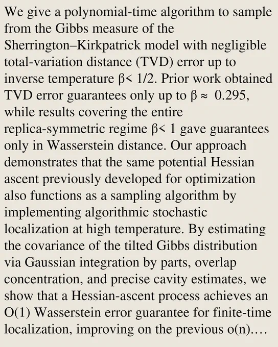 We give a polynomial-time algorithm to sample from the Gibbs measure of the Sherrington–Kirkpatrick model with negligible total-variation distance (TVD) error up to inverse temperature β< 1/2. Prior work obtained TVD error guarantees only up to β≈ 0.295, while results covering the entire replica-symmetric regime β< 1 gave guarantees only in Wasserstein distance. Our approach demonstrates that the same potential Hessian ascent previously developed for optimization also functions as a sampling algorithm by implementing algorithmic stochastic localization at high temperature. By estimating the covariance of the tilted Gibbs distribution via Gaussian integration by parts, overlap concentration, and precise cavity estimates, we show that a Hessian-ascent process achieves an O(1) Wasserstein error guarantee for finite-time localization, improving on the previous o(n). A careful comparison of stochastic localization with the Hessian ascent process and a free probability argument controlling t