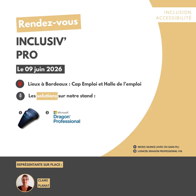 Le 9 juin 2026, Dicma participera à la 2e édition d’Inclusiv’Pro, organisée par Cap Emploi Gironde en partenariat avec France Travail, à Bordeaux. L’entreprise sera représentée par Claire Planat, qui présentera les fonctionnalités inclusives du logiciel Dragon Professional (Microsoft), ainsi que les avantages du micro Silence.