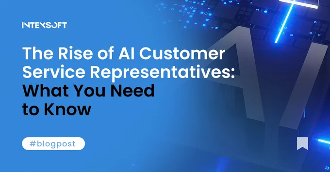 The Rise of AI Customer Service Representatives: What You Need to Know