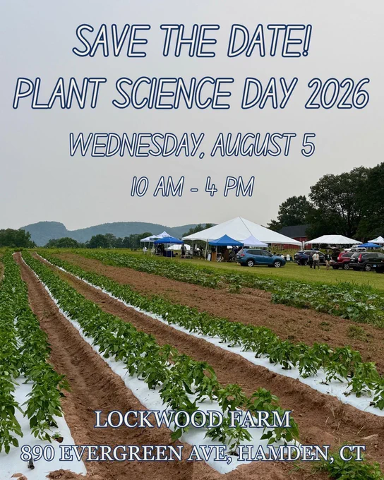 A "Save the Date" graphic for The Connecticut Agricultural Experiment Station's Plant Science Day 2026. The background is a photograph of rows of plants in a field, tents and vendor booths in the distance, trees, and a mountain ridge on the horizon. Text reads: "Save the Date! Plant Science Day 2026, Wednesday, August 5, 10 AM – 4 PM, Lockwood Farm, 890 Evergreen Ave, Hamden, CT."