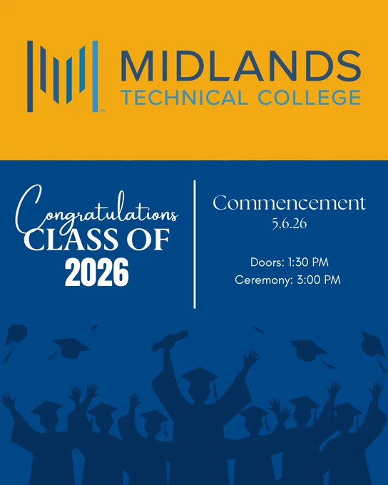 Graduation announcement for Midlands Technical College. The top half is yellow with the college logo. The bottom half is blue with white text reading "Congratulations Class of 2026" and event details: "Commencement 5.6.26, Doors: 1:30 PM, Ceremony: 3:00 PM." A silhouette of graduates celebrating is at the bottom.
