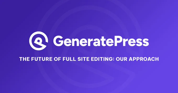 The future of full site editing: our approach