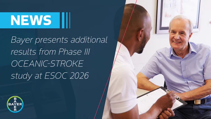NEWS: Bayer presents additional results from Phase III OCEANIC-STROKE study at ESOC 2026.