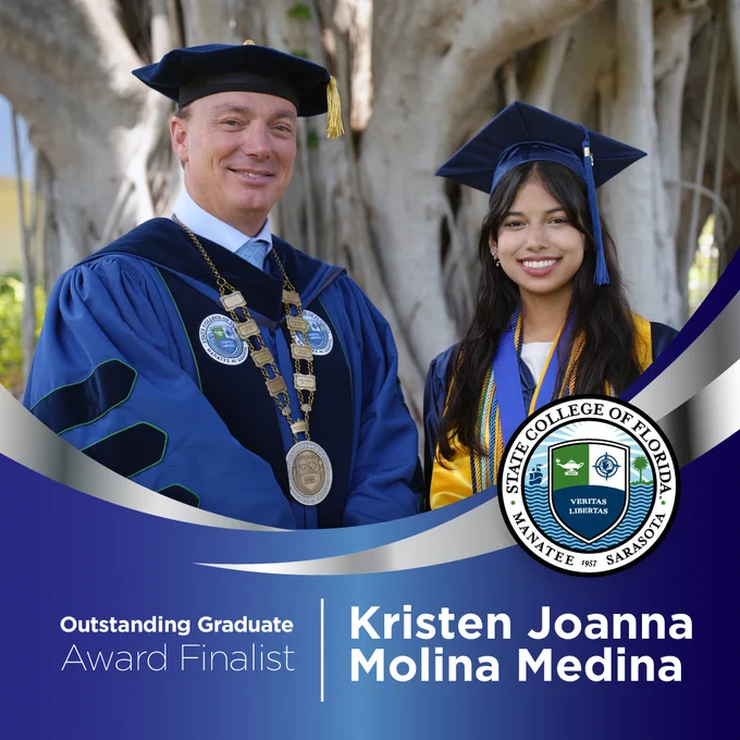 SCF President Tommy Gregory and SCF Graduate Kristen Medina in academic regalia stand side by side, smiling. One is wearing a ceremonial chain and cap, and the other is in a yellow stole and blue gown. The State College of Florida logo is visible. The text reads, "Outstanding Graduate Award Finalist Kristen Joanna Molina Medina.
