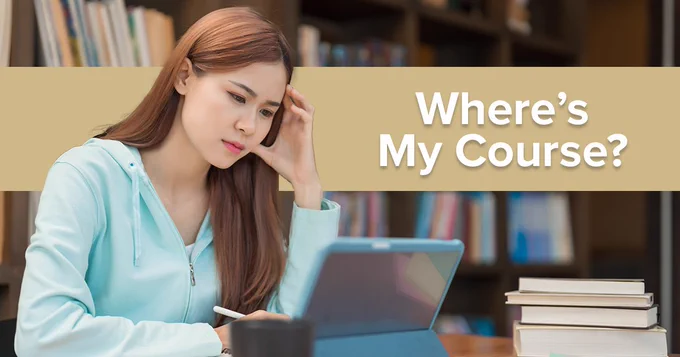 A person in a library setting is looking at a laptop with a thoughtful expression, holding a pen. Several books are stacked beside the laptop. Text on the image reads, "Where’s My Course?