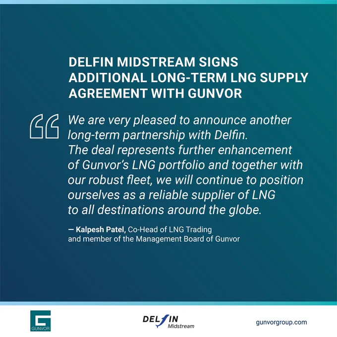 Blue/green background with the headline "Delfin Midstream Signs Long-Term LNG Supply Agreement with Gunvor" and then a quote from Kalpesh Patel, Gunvor's co-head of LNG, saying: “We are very pleased to have entered into a major long-term LNG supply agreement with Gunvor. This latest sale and purchase agreement further demonstrates our attractiveness as a long-term source of scalable, reliable, and clean LNG.” Logos for Gunvor and Delfin are at the bottom, along with Gunvor's company URL.