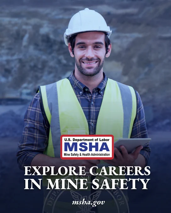 A man wearing a hard hat and safety vest is holding a tablet and smiling. The image includes the U.S. Department of Labor Mine Safety and Health Administration logo and the text "Explore Careers in Mine Safety, msha.gov."