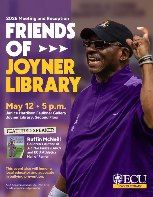 This is a promotional poster for the "Friends of Joyner Library" event on May 12, 5 p.m., at Janice Hardison Faulkner Gallery in Joyner Library. It features a person wearing a purple shirt, cap, and sunglasses, smiling and raising a hand. Ruffin McNeill is highlighted as the featured speaker. The poster includes ECU Joyner Library branding and contact information for ADA accommodations.