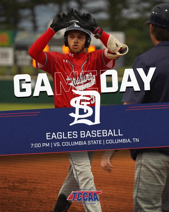 Baseball gameday graphic featuring a Dyersburg State player in a red jersey celebrating on the field, raising his hands above his head. Bold text reads “GAMEDAY” with the DS logo centered. Additional text reads “Eagles Baseball” with game details: 7:00 PM vs. Columbia State in Columbia, TN, and includes TCCAA branding at the bottom.