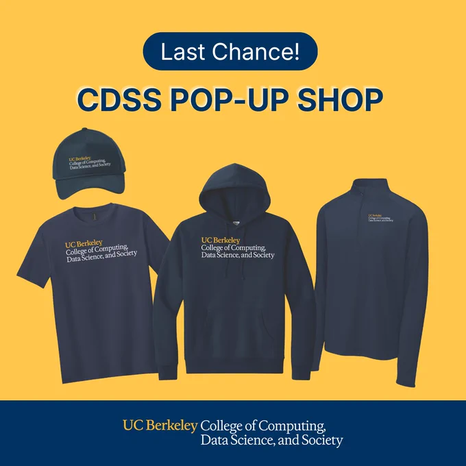 Promotional image for the College of Computing, Data Science, and Society pop-up shop featuring t-shirts, caps, zip-ups and sweatshirts branded with the college logo. Text reads: “Last Chance! CDSS Pop-Up Shop.”