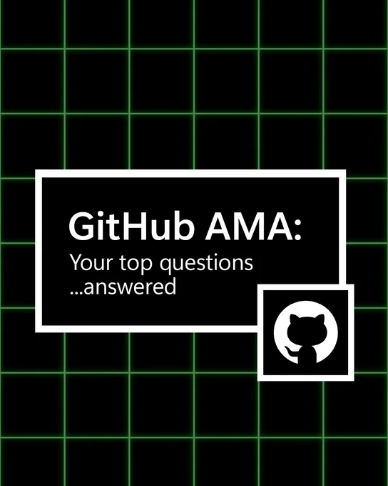 Text reads: GitHub AMA: Your top questions ...answered ​


​