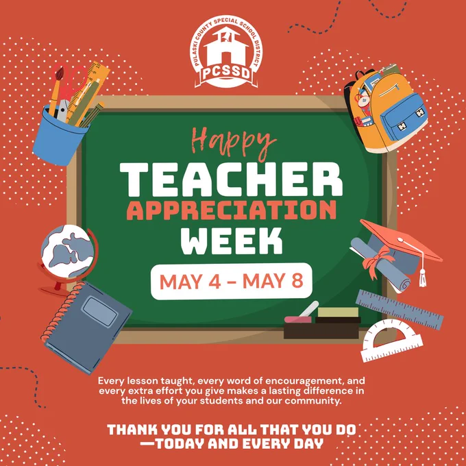 A green chalkboard framed by school supplies — a pencil cup, globe, backpack, notebook, ruler, protractor, and a graduation cap with a diploma. The PCSSD logo appears at the top. Text on the chalkboard reads “Happy Teacher Appreciation Week, May 4–May 8.” Below it, additional text thanks teachers for their lessons, encouragement, and daily impact.