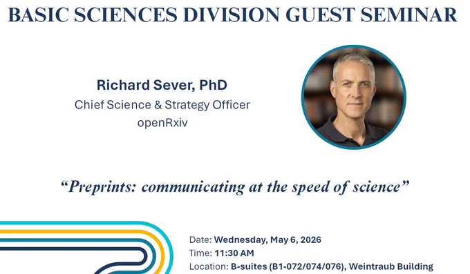 TODAY for a Basic Sciences Division guest seminar presented by Dr. Richard Sever from openRxiv.

Richard Sever, PhD 
Chief Science & Strategy Officer 
openRxiv

Title: “Preprints: communicating at the speed of science”

11:30am on Wednesday, May 6, 2026
B-suites (B1-072/074/076), Weintraub Building, Fred Hutch
