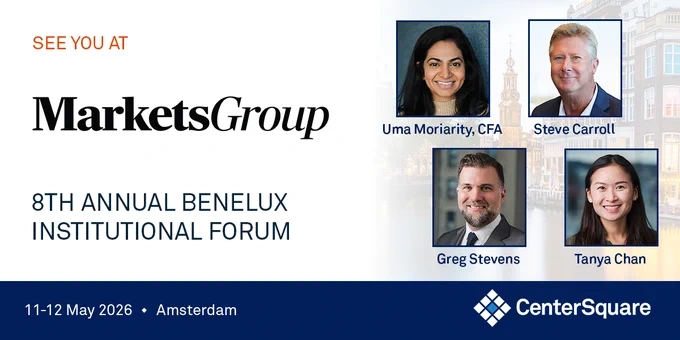 Promotional banner for the MarketsGroup 8th Annual Benelux Institutional Forum. Background features a softly blurred cityscape, likely Amsterdam. Text reads “See you at MarketsGroup” and “8th Annual Benelux Institutional Forum.” On the right are four headshots labeled Uma Moriarity, CFA; Steve Carroll; Greg Stevens; and Tanya Chan. Bottom text reads “11–12 May 2026 • Amsterdam” alongside the CenterSquare logo.