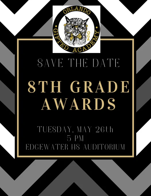 Save the Date for the 8th Grade Awards ceremony on Tuesday, May 26th at 5 PM at Edgewater HS Auditorium.
