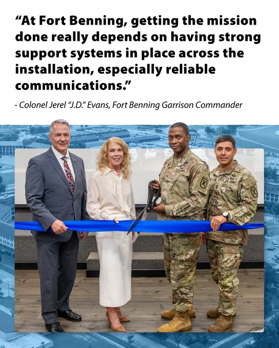 Quote, "At Fort Benning, getting the mission done really depends on having strong support systems in place across the installation, especially reliable communications." - Colonel Jerel "J.D." Evans, Fort Benning Garrison Commander over a picture of FirstNet Authority Executive Director and CEO Michael Cannon, AT&T leader, and Army leaders cutting a ribbon.