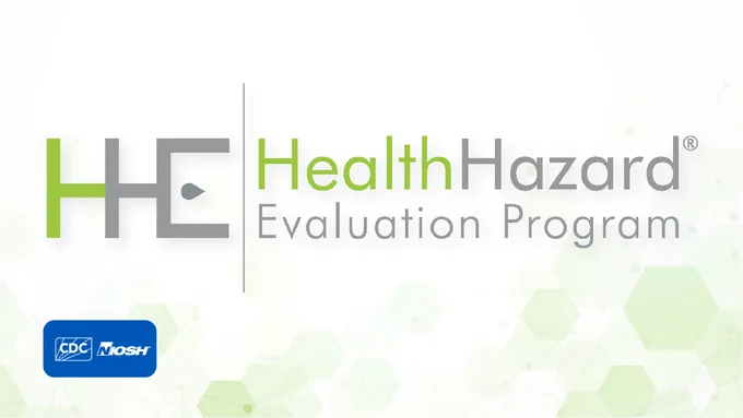 illustration with the HHE logo and says "Health Hazard Evaluation Program" with the CDC/NIOSH logo