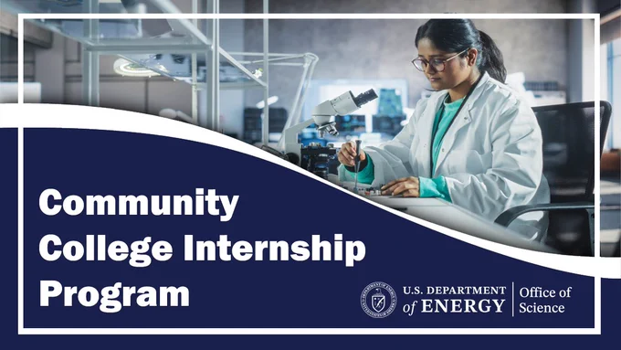 A woman working in a lab with a lab coat and a microscope behind her. Text: "Community College Internship Program"
