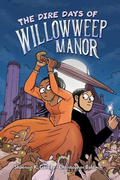 cover to the YA graphic novel 'The Dire Days of Willowweep Manor' (2021, Margaret K. McElderry Books) by Shaenon K. Garrity and Christopher Baldwin