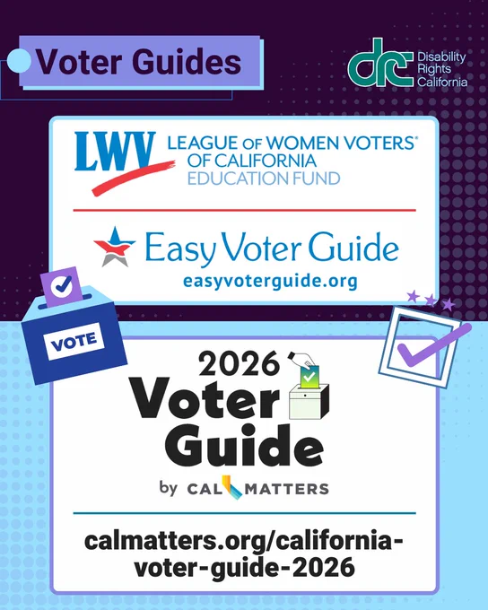 Graphic 2: Same header. Top logo text: LWV, League of Women Voters of California Education Fund. Under, a star logo and text: Easy Voter Guide easyvoterguide.org. Bottom logo text: 2026 Voter Guide by Cal Matters. A small icon of a hand dropping a ballot into a box. Bottom text: calmatters.org/california-voter-guide-2026. Middle, 2 icons. Left, icon of a marked ballot going into a box labeled: Vote. Right, icon of a marked square with stars above.