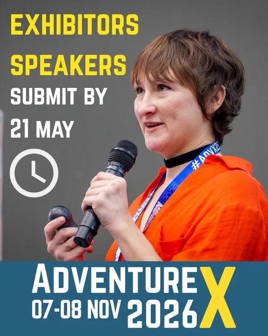 Exhibitors and speakers: submit by 21 May to AdventureX 2026 on 07-08 November.