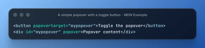 Code snippet demonstrating a simple popover with a toggle button, showcasing HTML attributes for functionality.