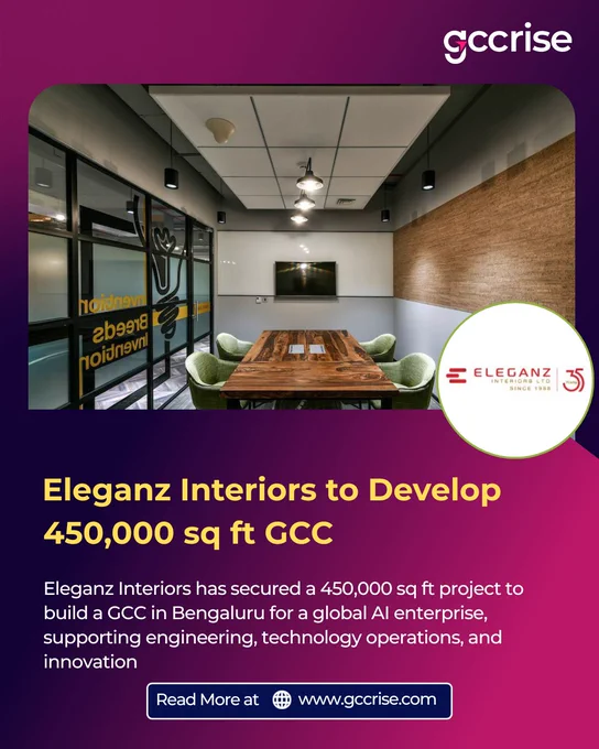 Eleganz Interiors building 450000 sq ft GCC in Bengaluru