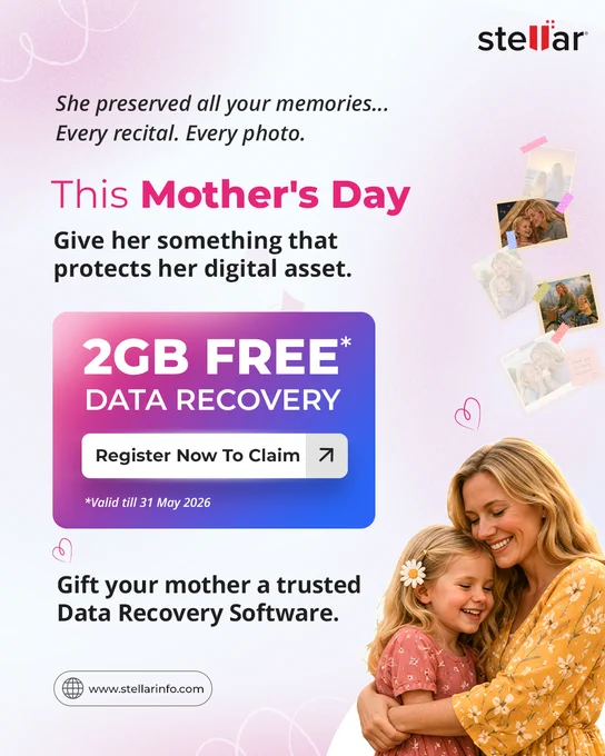 This is a Mothers' Day offer from Stellar Data Recovery to gift mothers 2GB Data Recovery Absolutely FREE. 
