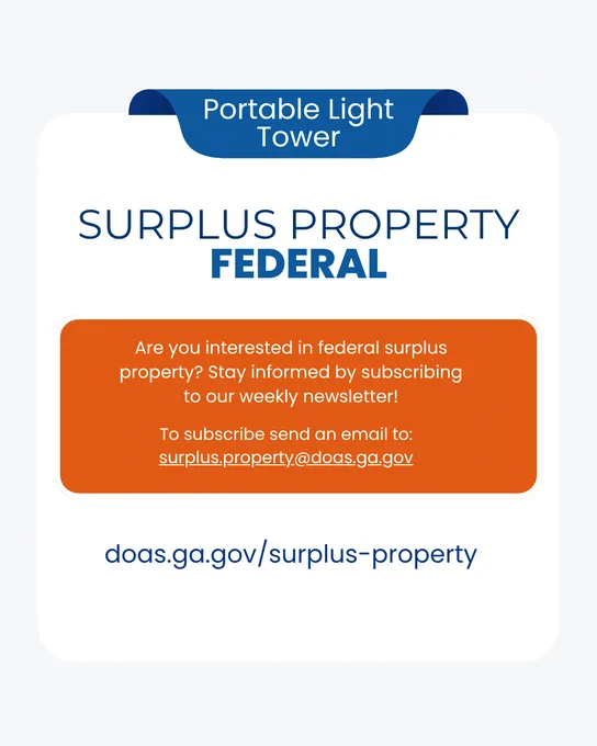 The graphic contains written information on how to sign-up for the DOAS Federal Surplus Property newsletter. To sign-up email surplus.property@doas.ga.gov or visit doas.ga.gov/surplus-property