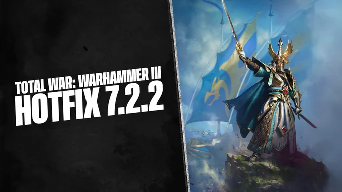 Image of Aislinn, one of the three Legendary Lords in Total War: WARHAMMER 3’s Tides of Torment DLC. He is wearing a majestic gold helmet and flowing blue robes, holding a sword high. Behind him is a large ship with a blue and gold sail. Text on the black banner reads: TOTAL WAR, WARHAMMER 3, HOTFIX 7.2.2.