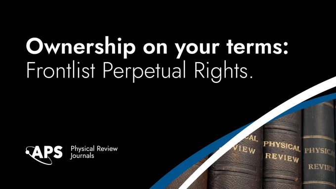 Graphic with a black background and a diagonal blue and white stripe in the lower right corner showing old book spines. White text reads 'Ownership on your terms: Frontlist Perpetual Rights.' with the APS Physical Review Journals logo in the bottom left.