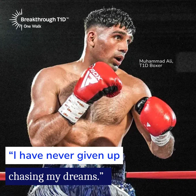 A boxer wearing red gloves stands in a boxing ring under dark lighting, captured mid-guard. Text on the image reads “Breakthrough T1D One Walk,” “Muhammad Ali, T1D Boxer,” and the quote “I have never given up chasing my dreams.”