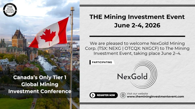 Promotional banner for The Mining Investment Event in Québec City, Canada, June 2–4, 2026, featuring a Canadian flag over the city skyline and announcing NexGold Mining Corp. (TSX: NEXG, OTCQX: NXGCF) as a participating company at Canada’s Tier 1 global mining investment conference.