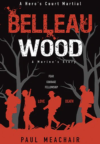 Belleau Wood by Paul Meachair