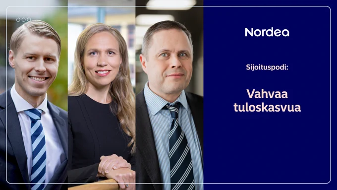 Kolme henkil\u00F6\u00E4 rinnakkain kuvassa. Oikealla puolella teksti \"Nordea- Sijoituspodi: Vahvaa tuloskasvua.\"