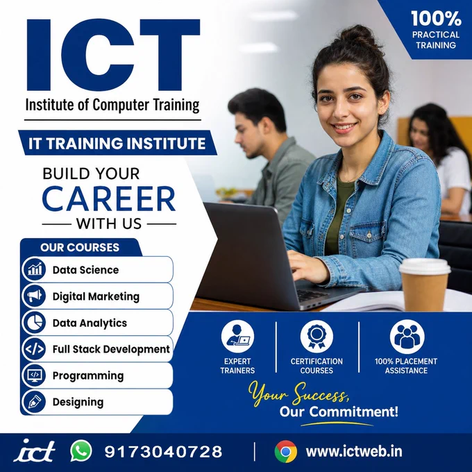 Build your IT career with practical training at ICT "Institute of Computer Training", Ahmedabad. Learn Data Science, Full Stack Development, Digital Marketing, Programming, Designing & Data Analytics with expert trainers and placement assistance.

Our training programs include:
• Data Science
• Full Stack Development
• Digital Marketing
• Data Analytics
• Programming
• Designing

Why students choose ICT:
✔ Practical Training
✔ Experienced Trainers
✔ Certification Courses
✔ Placement Assistance
If you want to start or upgrade your career in IT, connect with us today.

- ICT Ahmedabad
📍 South Bopal, Ahmedabad
