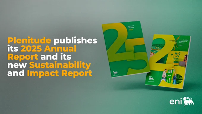 Plenitude publishes its 2025 Annual Report and its new Sustainability and Impact Report