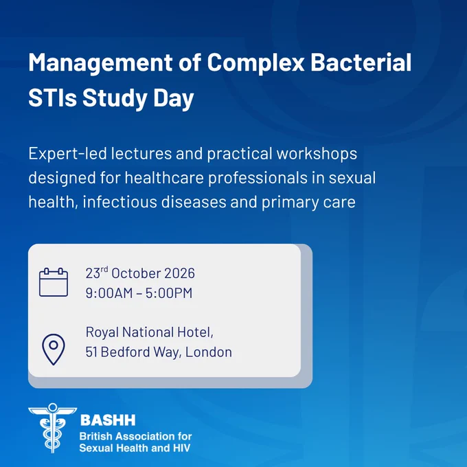 Management of complex bacterial STIs study day
Expert-led lectures and practical workshops designed for healthcare professionals in sexual health, infectious diseases and primary care
23rd October 2026
9am - 5pm
Royal National Hotel
51 Bedford Way, London
BASHH logo