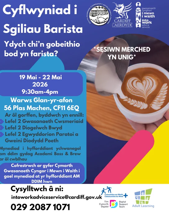 Poster yn dangos manylion am gweithdy cyflwyniad i sgiliau barista ym mis Mai 2026 ar gyfer merched yn unig.