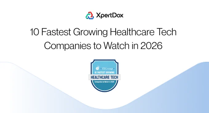XpertDox named one of the 10 Fastest Growing Healthcare Tech Companies to Watch in 2026. Featured by CIOCoverage.