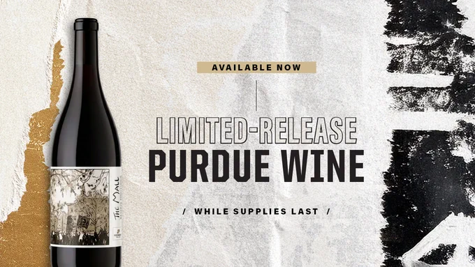Limited-release Purdue wine graphic featuring a wine bottle and the text “Available Now” and “While Supplies Last.”