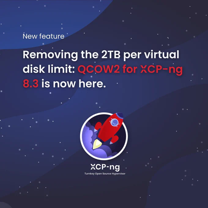 New feature. Removing the 2TB per virtual disk limit: QCOW2 for XCP-ng 8.3 is now here.