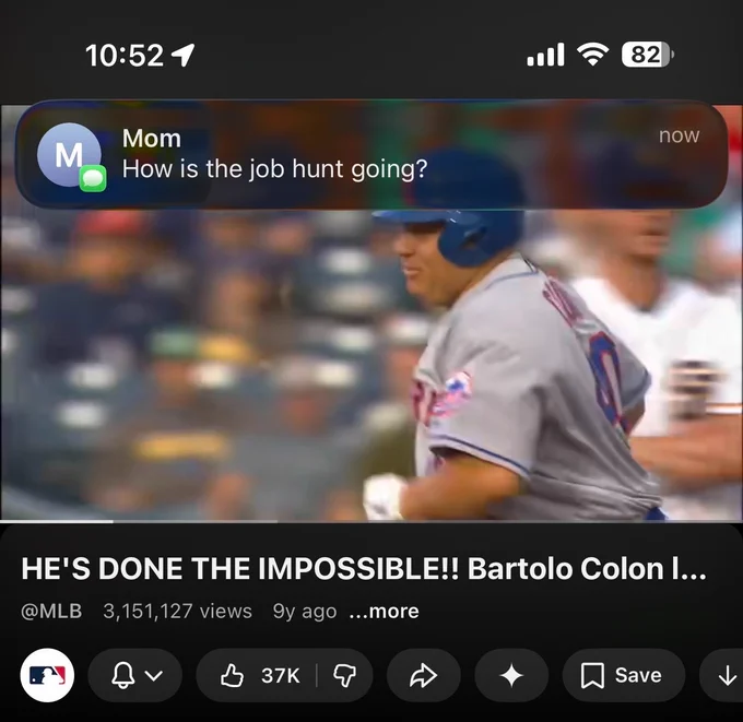 A phone screenshot showing a Bartolo Colon home run video playing on YouTube. A text message notification from Mom says “How is the job hunt going?”