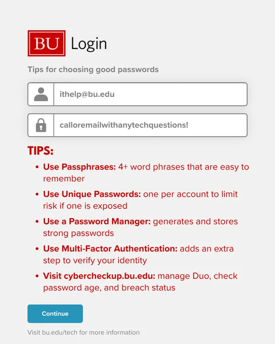BU Login page with tips for choosing good passwords. Fields for ithelp@bu.edu and calloremailwithanytechquestions! Passphrase, unique passwords, password manager and multi-factor authentication are recommended.