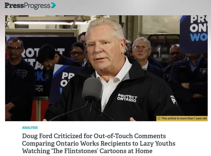 Press progress article "doug ford criticized for out of touch comments comparing Ontario Works recipien ts to lazy youths watching the flintstones cartoons at home"