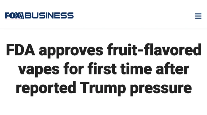A headline from Fox reads: FDA approves fruit-flavored vapes for first time after reported Trump pressure
